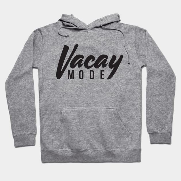 Vacay Mode Hoodie by RedYolk